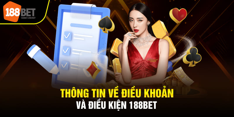 dieu khoan su dung 188bet 1 Thông tin về điều khoản và điều kiện 188BET